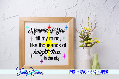 Memories of You fill my mind, like a thousand bright stars in the sky SVG Family Creations 