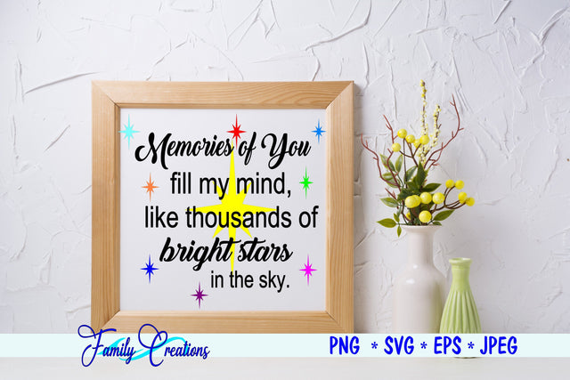 Memories of You fill my mind, like a thousand bright stars in the sky SVG Family Creations 