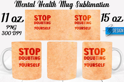 Mental Health 11 | 15 oz Mug Sublimation Sublimation Fly Design 