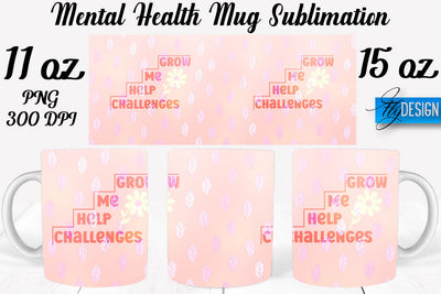 Mental Health 11 | 15 oz Mug Sublimation Sublimation Fly Design 