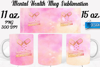 Mental Health 11 | 15 oz Mug Sublimation Sublimation Fly Design 