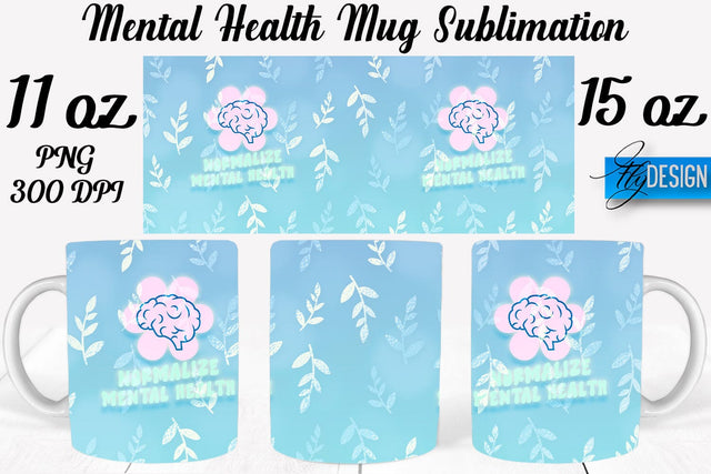 Mental Health 11 | 15 oz Mug Sublimation Sublimation Fly Design 