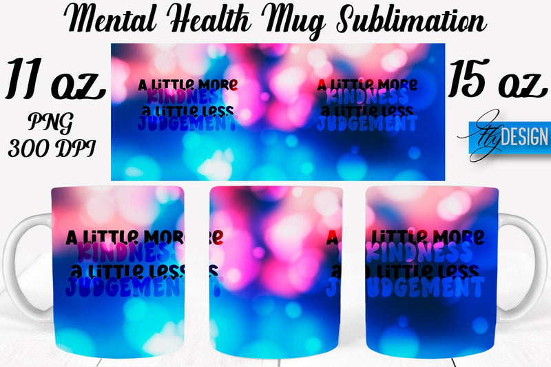 Mental Health 11 | 15 oz Mug Sublimation Sublimation Fly Design 
