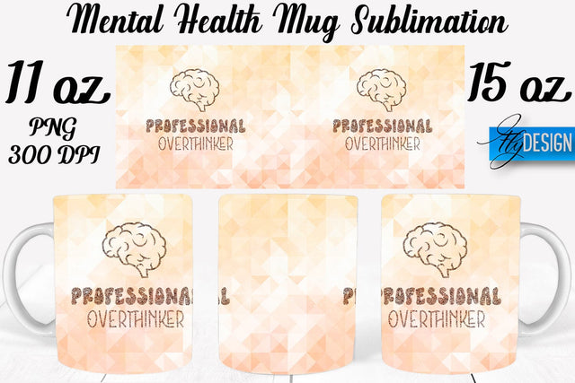 Mental Health 11 | 15 oz Mug Sublimation Sublimation Fly Design 