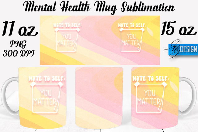 Mental Health 11 | 15 oz Mug Sublimation Sublimation Fly Design 