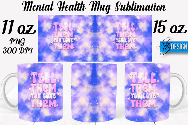 Mental Health 11 | 15 oz Mug Sublimation Sublimation Fly Design 