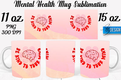 Mental Health 11 | 15 oz Mug Sublimation Sublimation Fly Design 