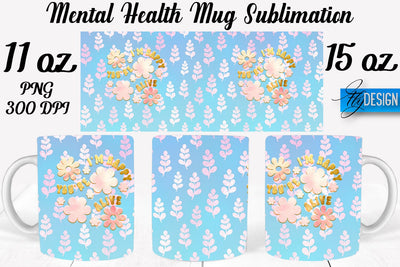 Mental Health 11 | 15 oz Mug Sublimation Sublimation Fly Design 