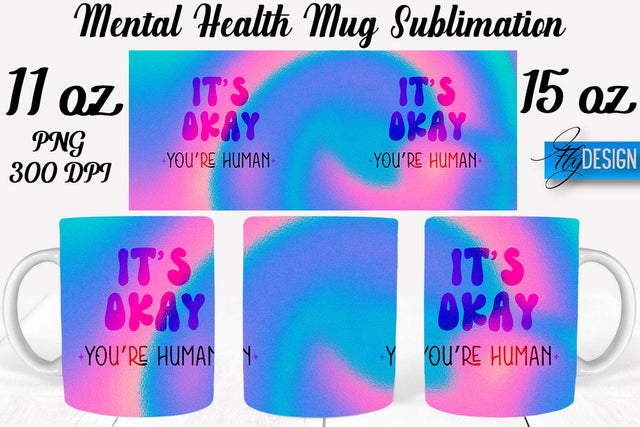Mental Health 11 | 15 oz Mug Sublimation Sublimation Fly Design 