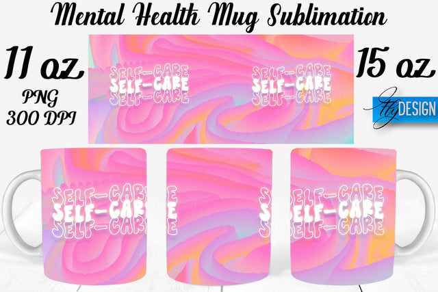 Mental Health 11 | 15 oz Mug Sublimation Sublimation Fly Design 