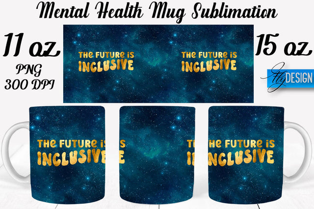 Mental Health 11 | 15 oz Mug Sublimation Sublimation Fly Design 