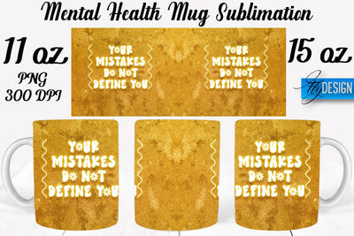 Mental Health 11 | 15 oz Mug Sublimation Sublimation Fly Design 