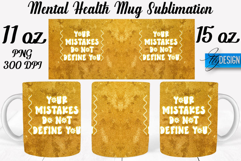 Mental Health 11 | 15 oz Mug Sublimation Sublimation Fly Design 