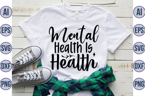 Mental Health Is Health svg SVG nirmal108roy 
