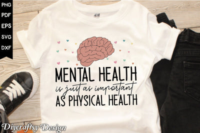 Mental Health is Just As Important As Ph Sublimation Creativeart88 