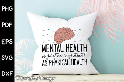 Mental Health is Just As Important As Ph Sublimation Creativeart88 