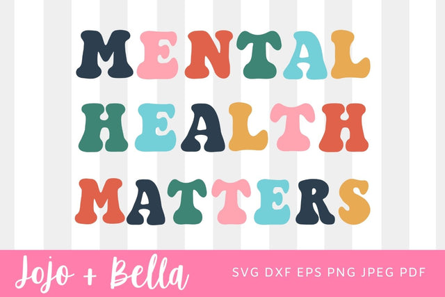 Mental Health Matters Retro rainbow Shirt Day Svg Png, Kindness Svg, Kindness Matters Svg, Trendy Svg, Retro Svg, Shirt Svg, Cricut PNG SVG Jojo&Bella 