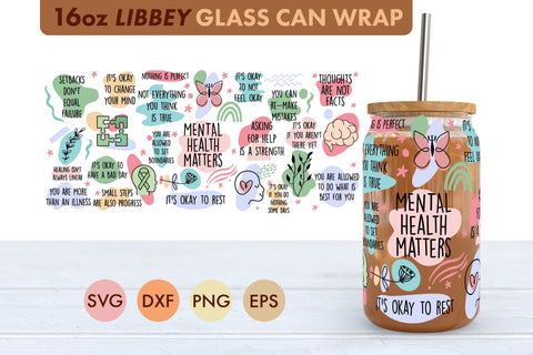Mental Health Matters SVG 16 oz Libbey Glass Can Wrap SVG Freeling Design House 