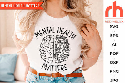 Mental Health Matters SVG - Floral Brain Cut File SVG RedHelgaArt 