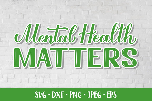Mental Health Matters SVG. Hand lettered Inspirational Quote SVG LaBelezoka 