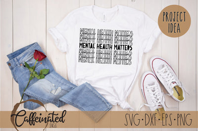 Mental Health Matters svg, Mental Health svg SVG Caffeinated SVGs 