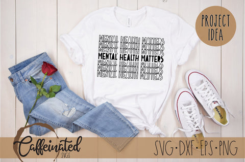 Mental Health Matters svg, Mental Health svg SVG Caffeinated SVGs 