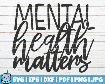 Mental Health Matters SVG MintyMarshmallows 