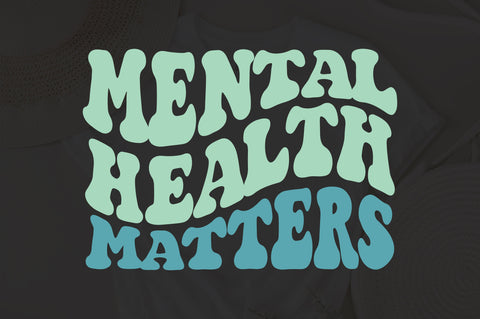 Mental Health Matters Svg, Motivational Svg, Mom Svg, Strong Women Svg, Funny Women Shirt Svg, Self Love Svg, Strong Svg, Silhouette Cricut SVG Fauz 