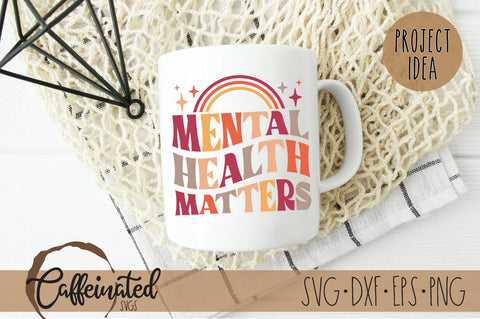 Mental Health Matters SVG, Retro SVG Caffeinated SVGs 