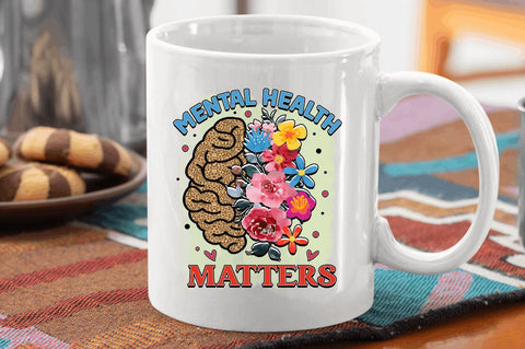 Mental health matters SVG Sublimation Regulrcrative 
