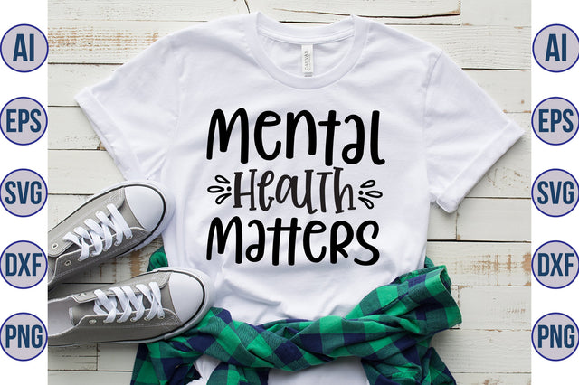 Mental Health Matters svg SVG nirmal108roy 