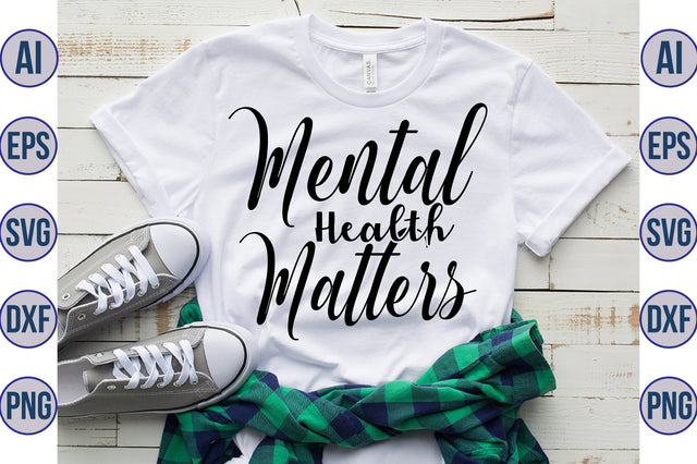 Mental Health Matters svg SVG nirmal108roy 