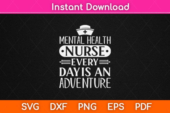 Mental Health Nurse Every Day Is An Adventure Svg Design SVG artprintfile 