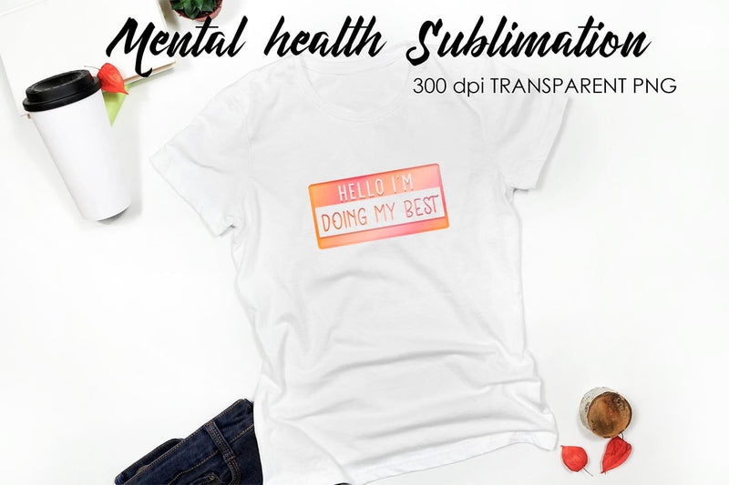 Mental Health Sublimation | T-Shirt Design Sublimation Fly Design 