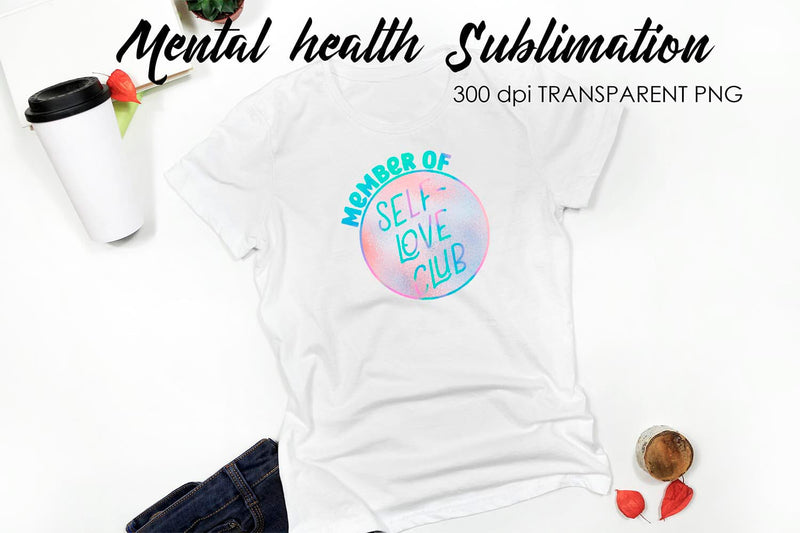 Mental Health Sublimation|T-Shirt Design Sublimation Fly Design 