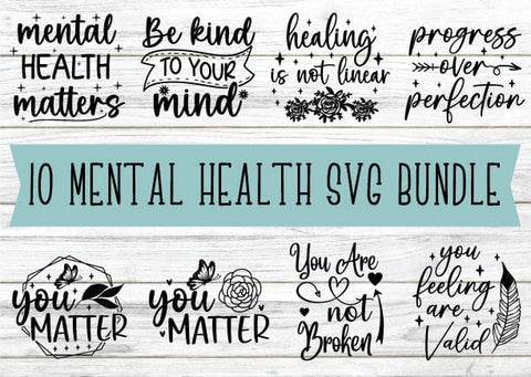 Mental Health SVG Bundle, Inspirational svg, Positive SVG, Motivational SVG, Hope Svg, Mental Health Awareness, Cut Files for Cricut SVG designstore 