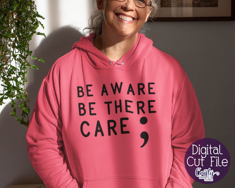 Mental Health Svg - Depression - Suicide Awareness - Self Love - Be Aware Be There Care SVG Crafty Mama Studios 