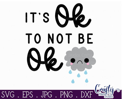 Mental Health Svg - Depression - Suicide Awareness - Self Love - It's Ok To Not Be Ok SVG Crafty Mama Studios 