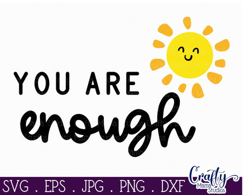 Mental Health Svg -Depression - Suicide Awareness - Self Love - You Are Enough SVG Crafty Mama Studios 