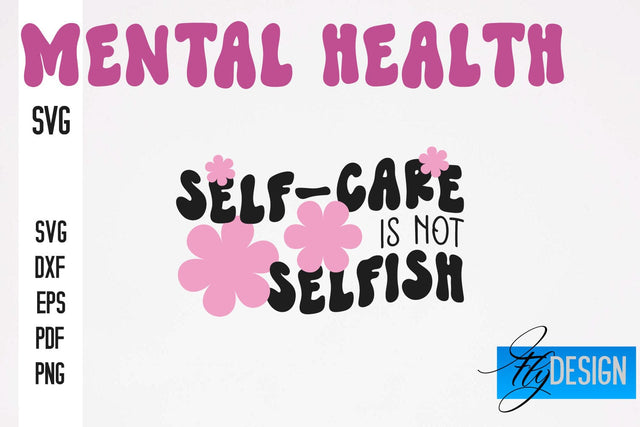 Mental Health SVG Design | Funny Quotes SVG Design SVG Fly Design 