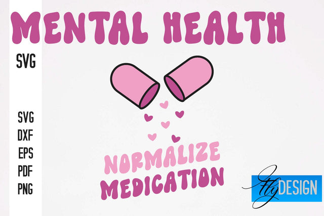 Mental Health SVG Design | Funny Quotes SVG Design SVG Fly Design 