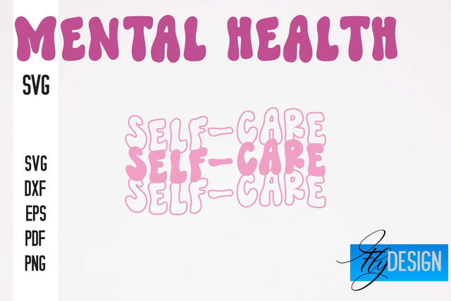 Mental Health SVG Design | Funny Quotes SVG Design SVG Fly Design 