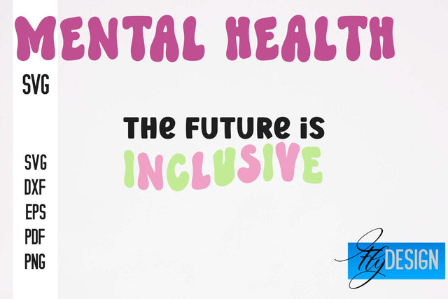 Mental Health SVG Design | Funny Quotes SVG Design SVG Fly Design 
