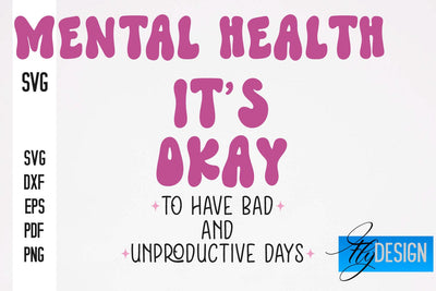 Mental Health SVG Design | Funny Quotes SVG Design SVG Fly Design 