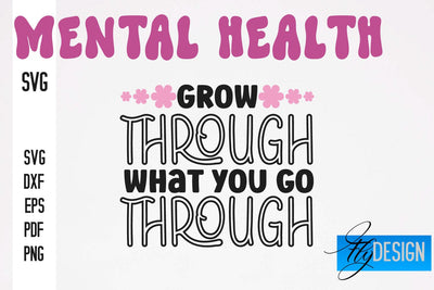 Mental Health SVG Design | Funny Quotes SVG Design SVG Fly Design 