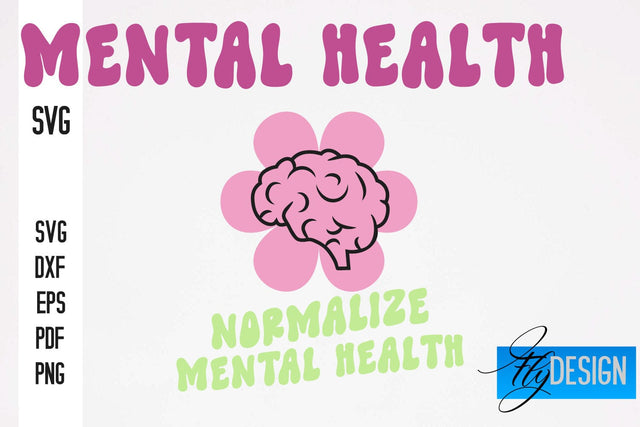 Mental Health SVG Design | Funny Quotes SVG Design SVG Fly Design 
