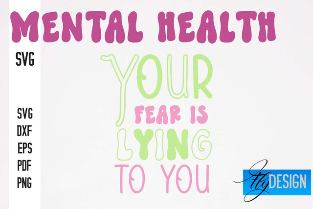Mental Health SVG Design | Funny Quotes SVG Design SVG Fly Design 