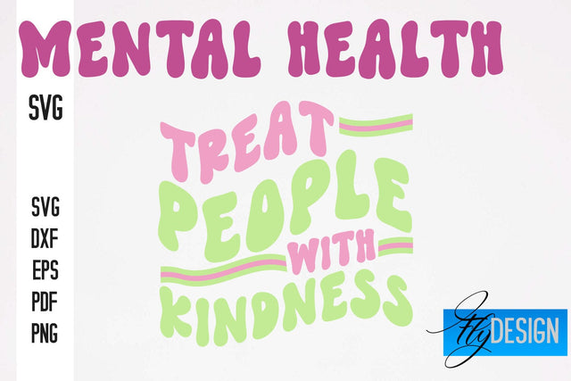 Mental Health SVG Design | Funny Quotes SVG Design SVG Fly Design 