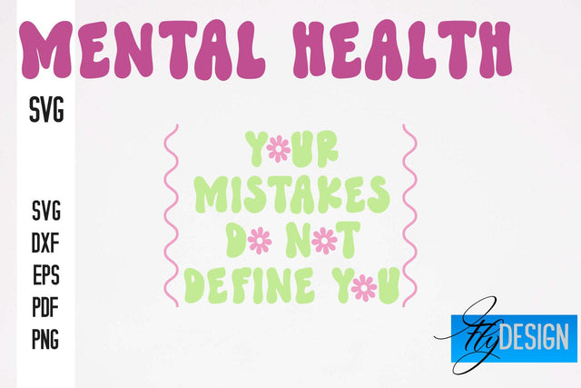 Mental Health SVG Design | Funny Quotes SVG Design SVG Fly Design 