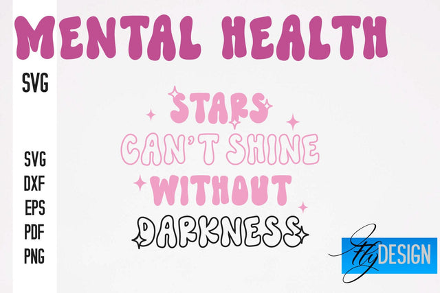 Mental Health SVG Design | Funny Quotes SVG Design SVG Fly Design 